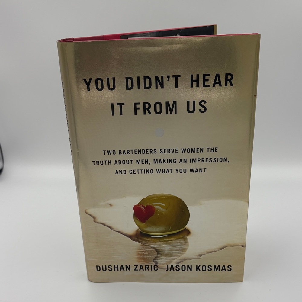 You Didn’t Hear It From Us By Dushan Zaric & Jason Kosmas hardcover book